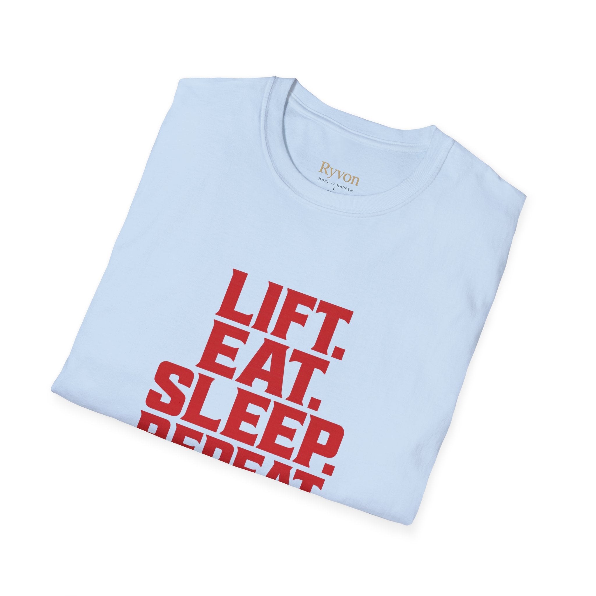 Lift. Eat. Sleep. Repeat. T-Shirt — Workout Gym Tee with Barbell Graphic