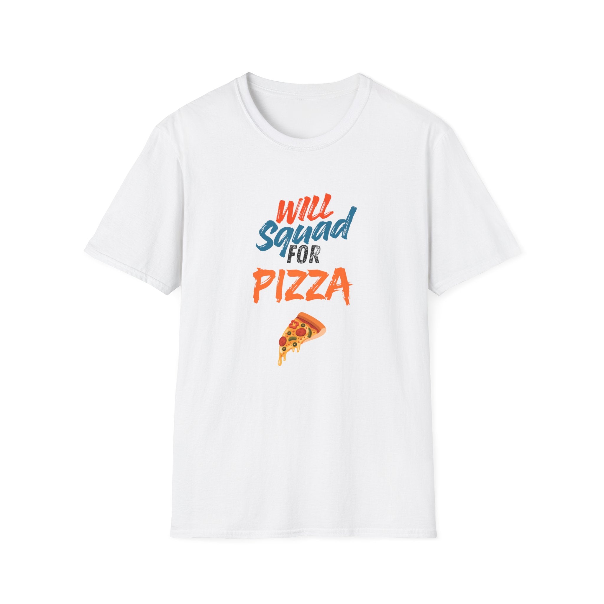 Pizza Squad T‑Shirt — "Will Squad for Pizza" Funny Graphic Tee